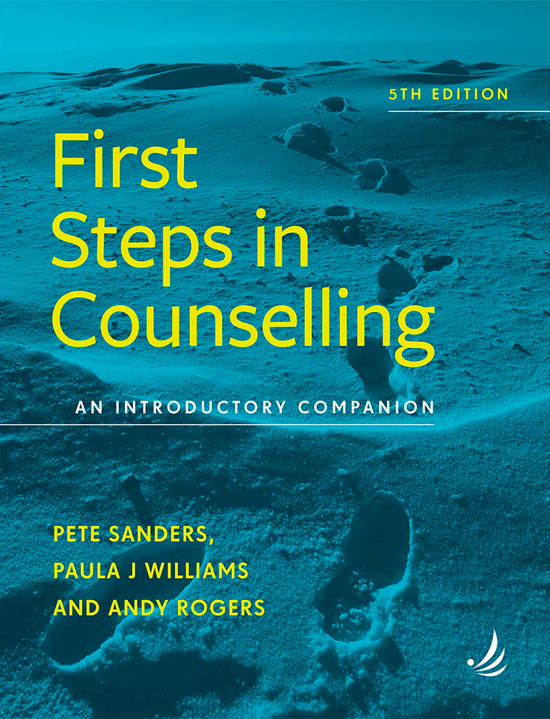 First Steps in Counselling by Pete Sanders
