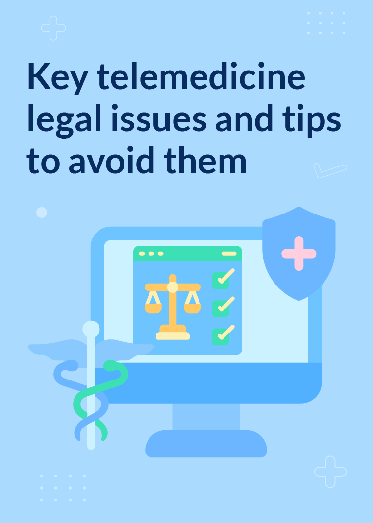 Telemedicine legal risks and tips to reduce them