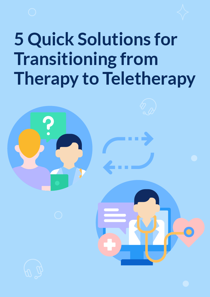5 Tips to Transit from Therapy to Teletherapy