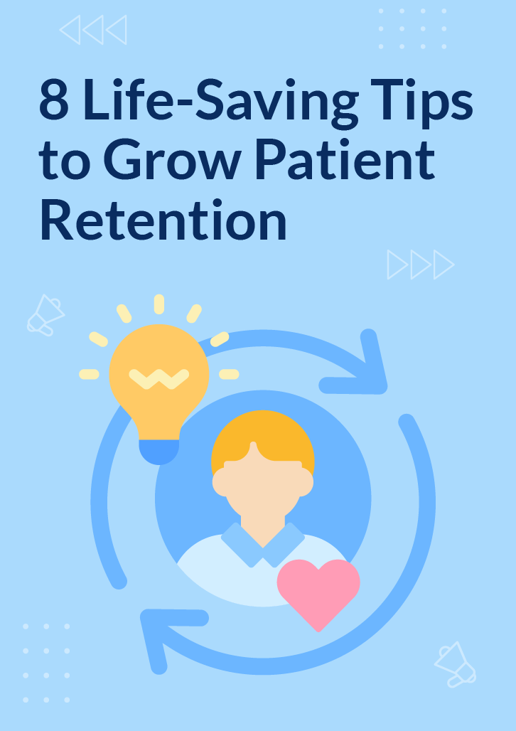 Tips to grow patient retention